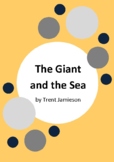 The Giant and the Sea by Trent Jamieson - 6 Worksheets