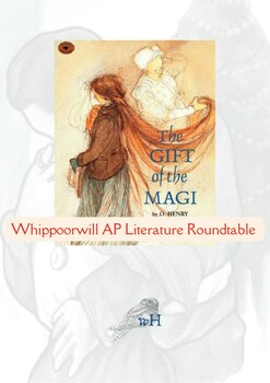 The Gift Of The Magi By O Henry: Ap Lit Roundtable & Comp Skills, Christmas
