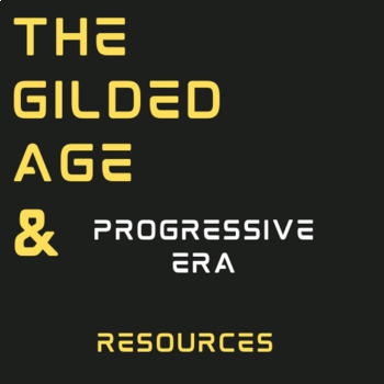 Preview of The Gilded Age & The Progressive Era Resources