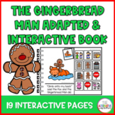 The Gingerbread Man Adapted & Interactive Book