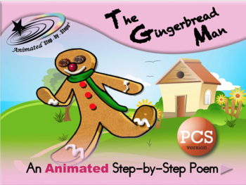 Preview of The Gingerbread Man - Animated Step-by-Step Poem - PCS