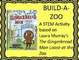 The Gingerbread Man Loose at the Zoo:  A STEM Activity