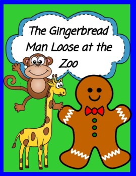 Preview of The Gingerbread Man Loose at the Zoo --  Comprehension, Writing, Zoo Map + More!