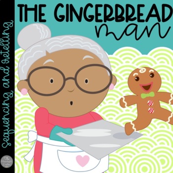 Preview of The Gingerbread Man Sequencing and Literacy Unit