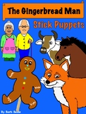 The Gingerbread Man Stick Puppet Characters