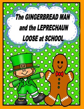 Preview of The Gingerbread Man and the Leprechaun Loose At School  --  Loads of Activities!