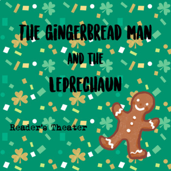 Preview of The Gingerbread Man and the Leprechaun: Loose at School Reader's Theater