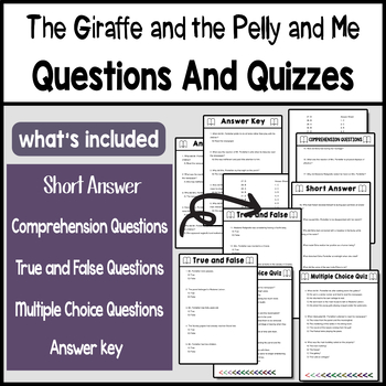 The Giraffe and the Pelly and Me Novel Comprehension Questions