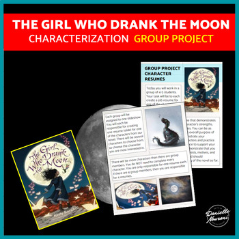 Preview of The Girl Who Drank the Moon Kelly Barnhill Group Project Characterization