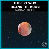 The Girl Who Drank the Moon  Paragraph Writing Extended Me