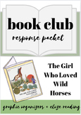 The Girl Who Loved Wild Horses Literature Circle Response 