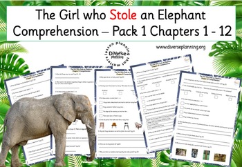 Preview of The Girl Who Stole An Elephant Comprehension CHAPTERS 1 - 12