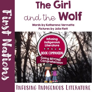 Preview of The Girl and the Wolf Lessons - Indigenous Resource - Inclusive Learning