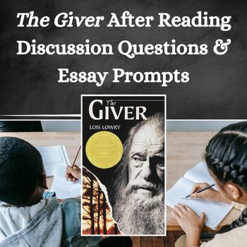 Preview of The Giver After Reading Discussion Questions/Essay Prompts (46 questions total!)