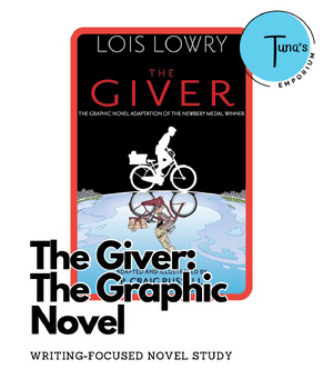 Preview of The Giver: Graphic Novel - Writing-Focused Novel Study