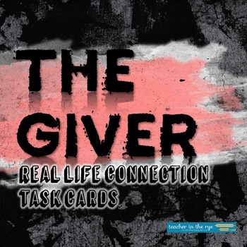 Preview of The Giver Real Life Connection Task Cards