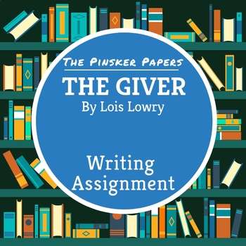 the giver writing assignment