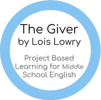 Preview of The Giver by Lois Lowry, Middle School PBL