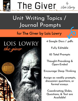 Preview of The Giver by Lois Lowry / Unit Writing Topics, Journal Prompts,  Essay Topics