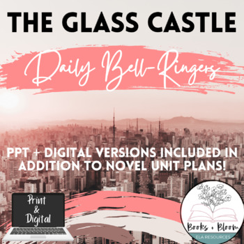 Preview of The Glass Castle Daily Bell-Ringer Prompts + Unit Plans: Distance Learning Ready