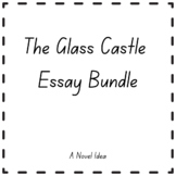 The Glass Castle Essay Bundle
