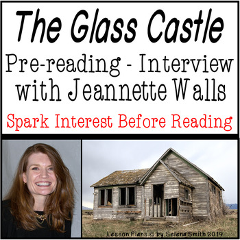 Preview of The Glass Castle Pre-Reading: Interview Guide with Jeannette Walls
