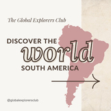 The Global Explorers Club: South America Unit Study