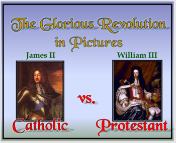 Preview of The Glorious Revolution in Pictures - Smartboard & Powerpoint Formats