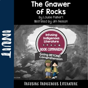 Preview of The Gnawer of Rocks Lessons - Indigenous Resource - Inclusive Learning