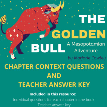 Preview of The Golden Bull (YA Novel) Ancient Mesopotamia Chapter Questions & Answer Key