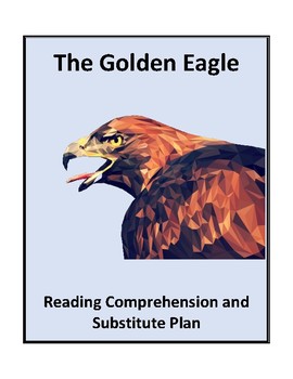 The Golden Eagle Reading Comprehension And Substitute Plan