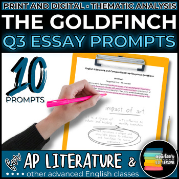 Preview of The Goldfinch | Tartt | Q3 Essay Prompts AP Lit Open Ended Literary Response