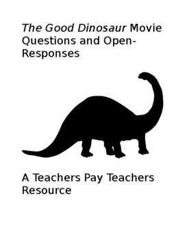 Preview of The Good Dinosaur Movie Questions and Open-Responses