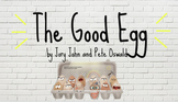 The Good Egg - Book Study & Reading Comprehension - Virtua