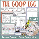 The Good Egg Lesson Plan, Book Companion, and Craft