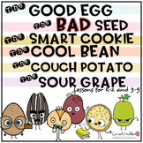 Good Egg | Bad Seed | Cool Bean | Couch Potato | Smart Coo