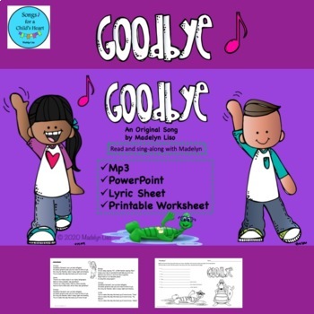 Preview of The Goodbye Song/Mp3, PowerPoint, Lyric and Worksheet