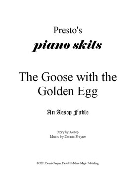 Preview of The Goose with the Golden Egg, an Aesop Fable (piano/vocal/acting) (piano skits)