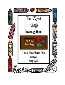 Preview of The Great Candy Investigation...Mean, Median, Mode, Range