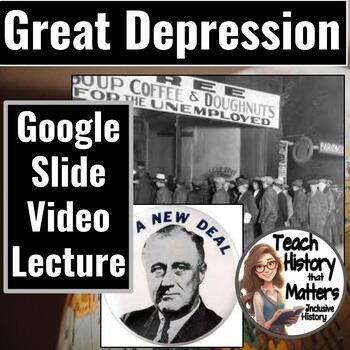 Preview of The Great Depression & New Deal Google Slides & Video Lecture Flipped Classroom!