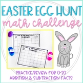 Easter Egg Hunt for Addition and Subtraction Facts 0-20