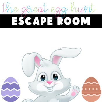 The Great Egg Hunt Spring Escape Room By Enrich Engage Enjoy Tpt