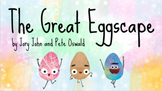 The Great Eggscape - Book Study & Reading Comprehension - 