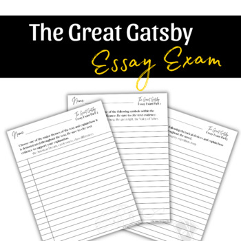 Preview of The Great Gatsby 3-Question Essay Exam final assessment for ELA