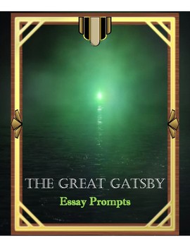 good essay prompts for the great gatsby