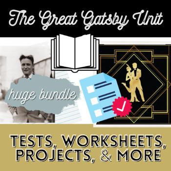 Preview of The Great Gatsby HUGE Unit Bundle: Tests, Projects, Homework, & More