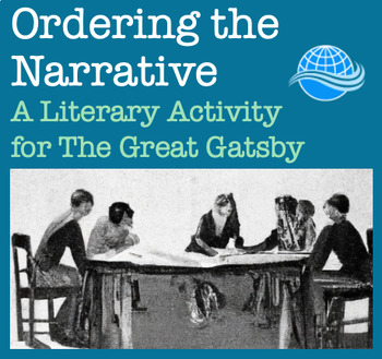 Preview of The Great Gatsby: Ordering the Narrative - A Literary Activity