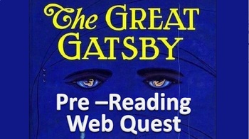 Preview of The Great Gatsby Pre-reading Activity Web Quest