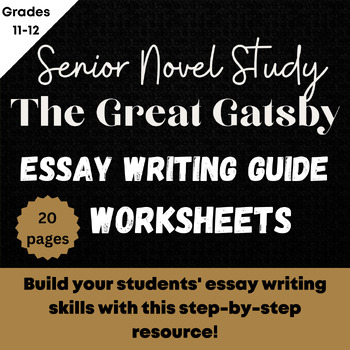 Preview of The Great Gatsby Senior Literature Essay Writing Guide WORKSHEETS