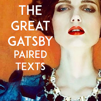 Preview of The Great Gatsby Paired Texts: Poetry, Non-Fiction, & Film | Critical Thinking